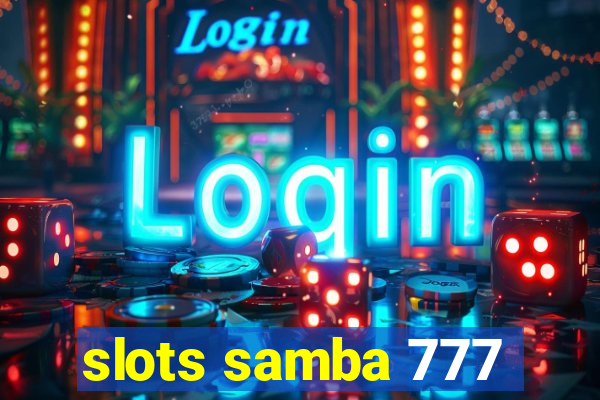 slots samba 777